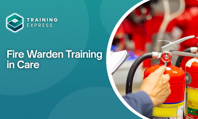 Fire Warden Training in Care