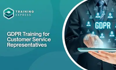 GDPR Training for Customer Service Representatives