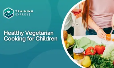 Healthy Vegetarian Cooking for Children