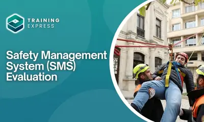 Safety Management System (SMS) Evaluation