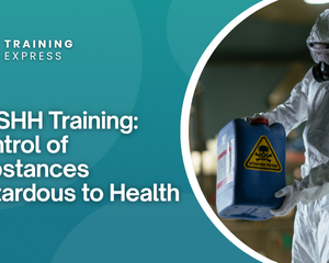COSHH Training: Control of Substances Hazardous to Health