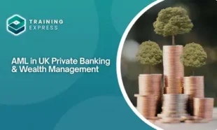 AML in UK Private Banking & Wealth Management