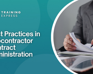 Best Practices in Subcontractor Contract Administration