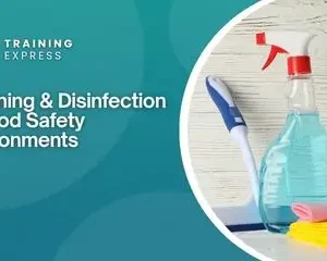 Cleaning & Disinfection in Food Safety Environments