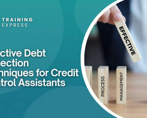 Effective Debt Collection Techniques for Credit Control Assistants