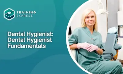Dental Hygienist Dental Hygienist Fundamentals