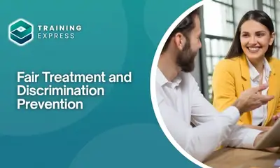 Fair Treatment and Discrimination Prevention
