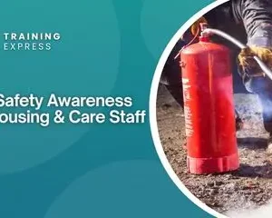 Fire Safety Awareness for Housing & Care Staff