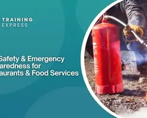 Fire Safety & Emergency Preparedness for Restaurants & Food Services