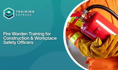 Fire Warden Training for Construction & Workplace Safety Officers