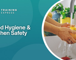 Food Hygiene & Kitchen Safety