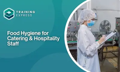Food Hygiene for Catering & Hospitality Staff