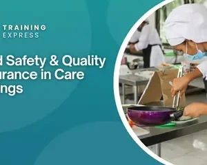 Food Safety & Quality Assurance in Care Settings