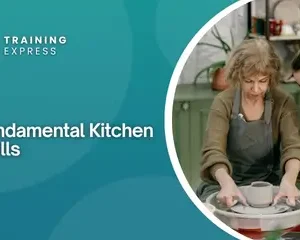 Fundamental Kitchen Skills