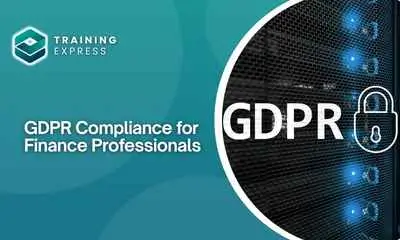 GDPR Compliance for Finance Professionals