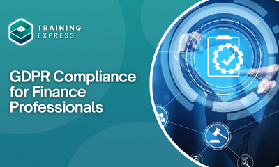 GDPR Compliance for Finance Professionals