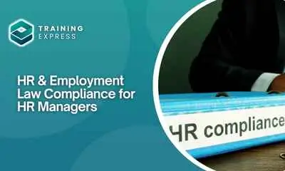 HR & Employment Law Compliance for HR Managers