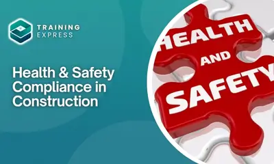 Health & Safety Compliance in Construction