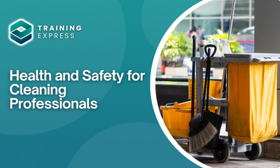 Health and Safety for Cleaning Professionals