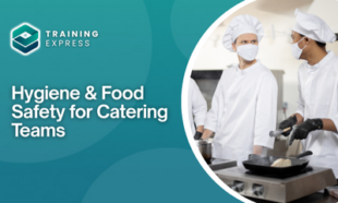 Hygiene & Food Safety for Catering Teams