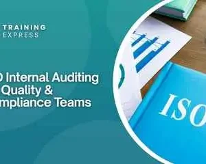 ISO Internal Auditing for Quality & Compliance Teams