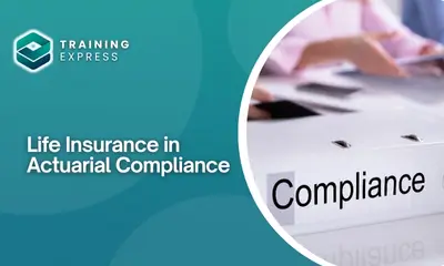 Life Insurance in Actuarial Compliance