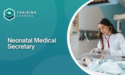 Neonatal Medical Secretary