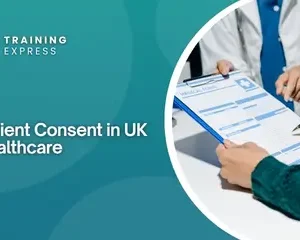 Patient Consent in UK Healthcare