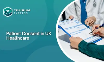 Patient Consent in UK Healthcare