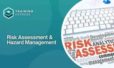 Risk Assessment & Hazard Management