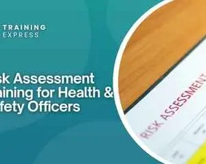 Risk Assessment Training for Health & Safety Officers