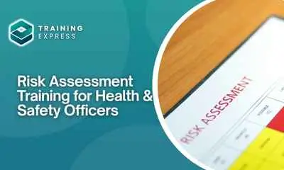 Risk Assessment Training for Health & Safety Officers