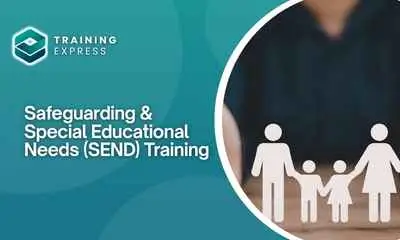 Safeguarding & Special Educational Needs (SEND) Training