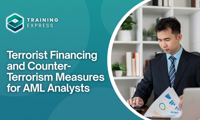 Terrorist Financing and Counter-Terrorism Measures for AML Analysts