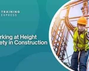 Working at Height Safety in Construction