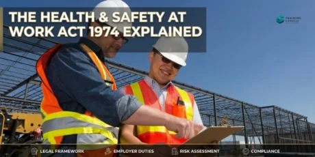 The Health and Safety at Work Act 1974 Explained