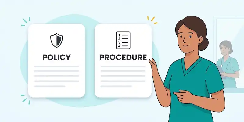 What Is the Difference Between Policy and Procedure in Health and Social Care